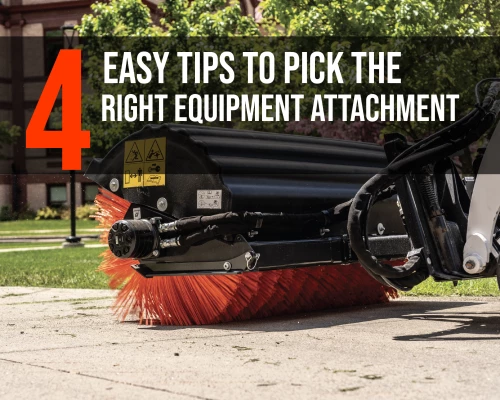 4 Easy Tips to Pick the Right Equipment Attachment_Artboard 5